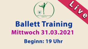 Read more about the article Ballett Training Livestream | Mi 31.03.2021 | 19 Uhr